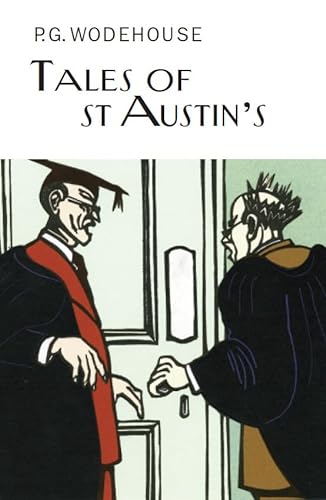 Tales of St Austin's (Everyman's Library P G WODEHOUSE)